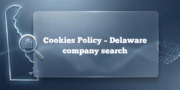 Cookies Policy – Delaware company search